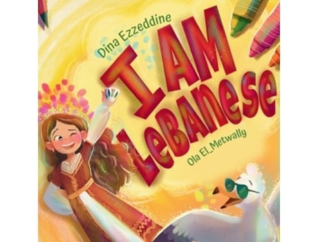 Livro I AM LEBANESE Exploring Lebanon with Layla de Dina Ezzeddine (Inglês)