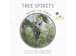 Livro Tree Spirits Around the World de Louise Wannier (Inglês)