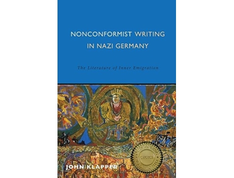 Livro Nonconformist Writing in Nazi Germany de John Klapper (Inglês - Capa Dura)