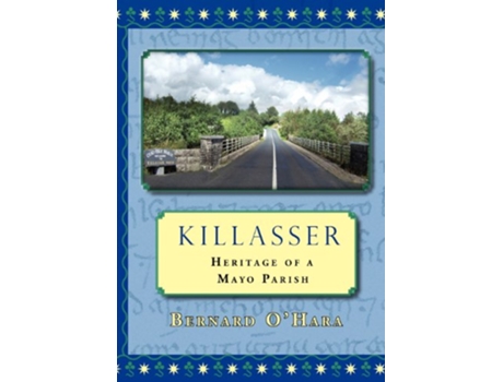 Livro Killasser Heritage of a Mayo Parish de Bernard OHara (Inglês)