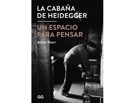 Livro La Cabaña De Heidegger de Adam Sharr