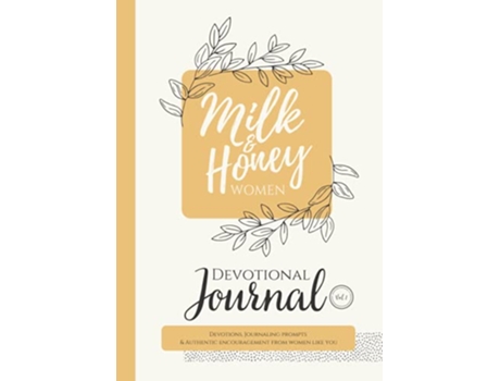 Livro Milk and Honey Women Devotional Journal Devotions Journaling Prompts Authentic Encouragement from Women Like You de Jenny Erlingsson (Inglês)