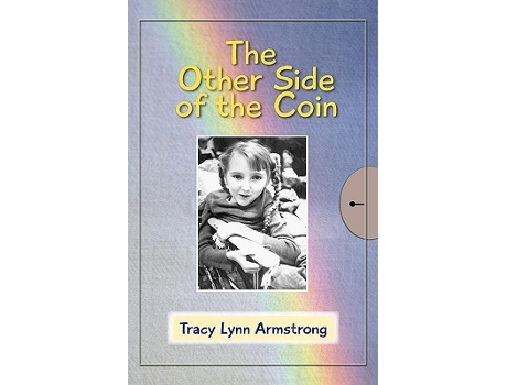 Livro Tracys Story The Other Side of the Coin de Tracy Lynn Armstrong (Inglês)