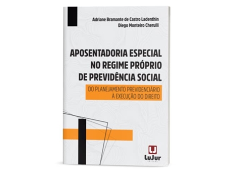 Livro Aposentadoria Especial No Regime Próprio De Previdência Social de Adriane Bramante De Castro (Português)