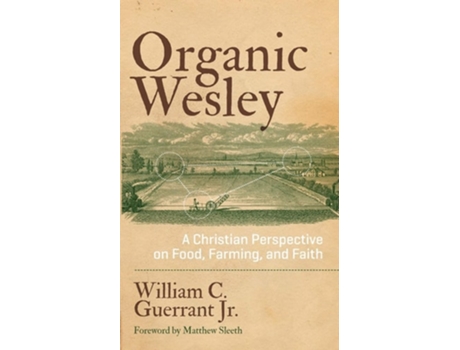 Livro Organic Wesley de William C Guerrant Jr (Inglês)