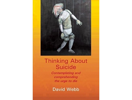 Livro Thinking About Suicide de David Webb (Inglês)