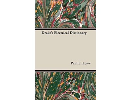 Livro Drakes Electrical Dictionary de Paul E Lowe (Inglês)