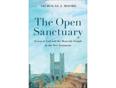 Livro The Open Sanctuary De Nicholas J Moore (inglês - Capa Dura)