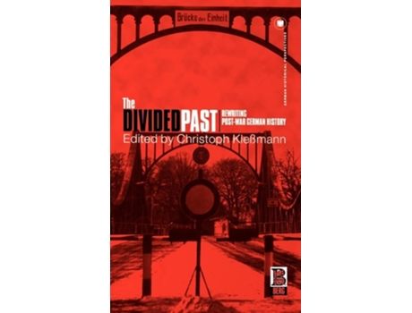 Livro The Divided Past: Rewriting Post-War German History de Christoph Klessmann ( Inglês )