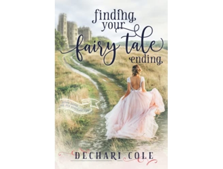 Livro Finding Your Fairy Tale Ending de Dechari Cole (Inglês)