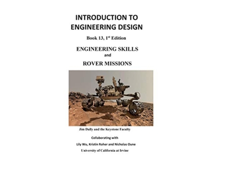 Livro Introduction to Engineering Design Engineering Skills and Rover Missions de James W Dally (Inglês)