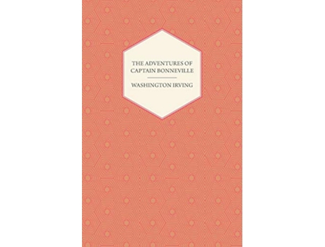 Livro The Adventures Of Captain Bonneville de Washington Irving (Inglês)