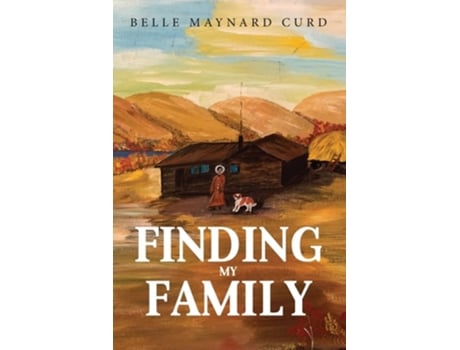 Livro Finding My Family De Belle Maynard Curd (inglês)