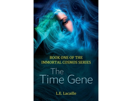 Livro The Time Gene Book One of The Immortal Cosmos series de LE Lacaille (Inglês)