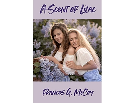 Livro A Scent of Lilac de Frances G McCoy (Inglês)