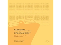 Livro Challenges of Modernization and Governance in South Korea The Sinking of the Sewol and Its Causes de Springer Nature BV (Inglês)