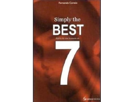 Livro Simply The Best 7 Diário De Um Homem Só de Fernando Correia (Português)