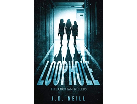 Livro Loophole The Orphan Killers de J D Neill (Inglês)