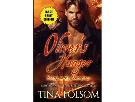 Livro Olivers Hunger De Tina Folsom (inglês)