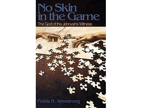 Livro No Skin In The Game The God Of The Jehovahs Witness De Frank H Armstrong (inglês)