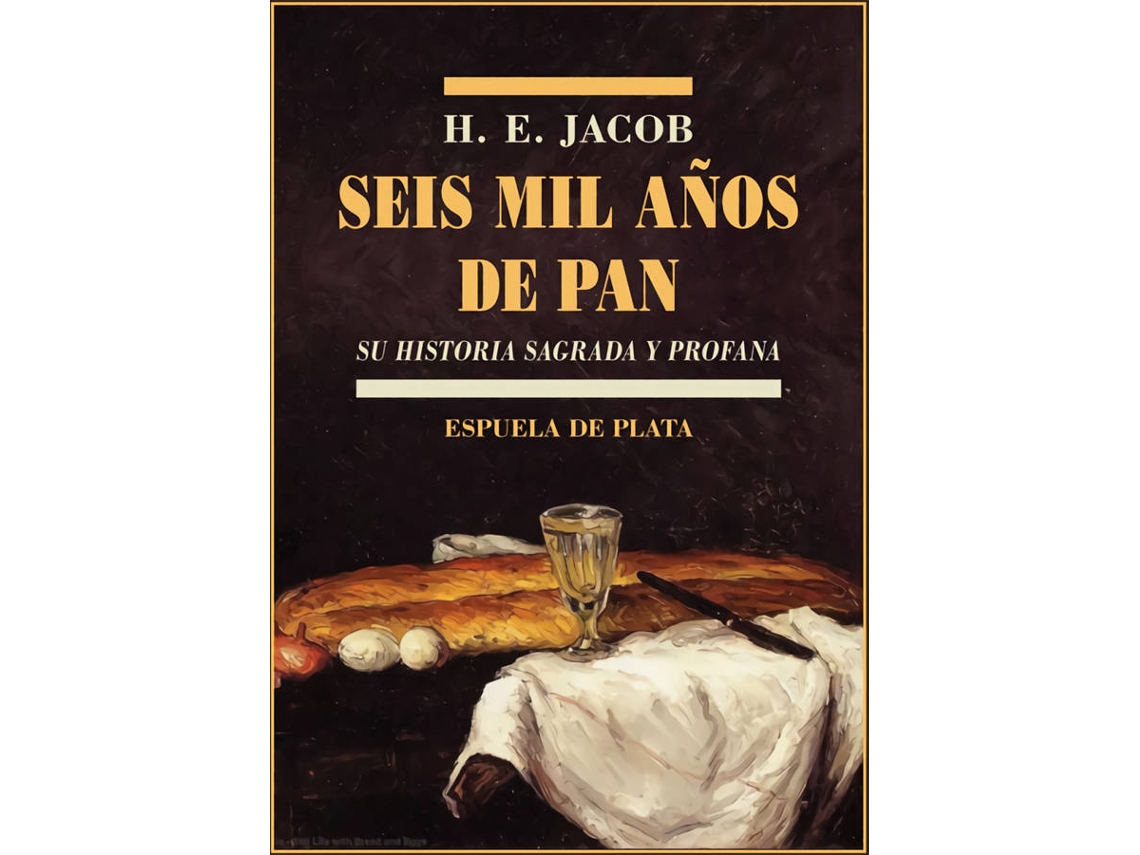 Livro Seis Mil Años De Pan de H. E. Jacob (Espanhol)