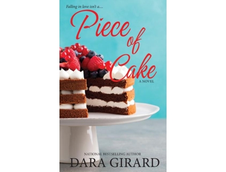 Livro Piece Of Cake De Dara Girard (inglês)