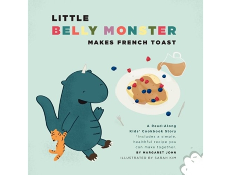 Livro Little Belly Monster Makes French Toast de Margaret John (Inglês)