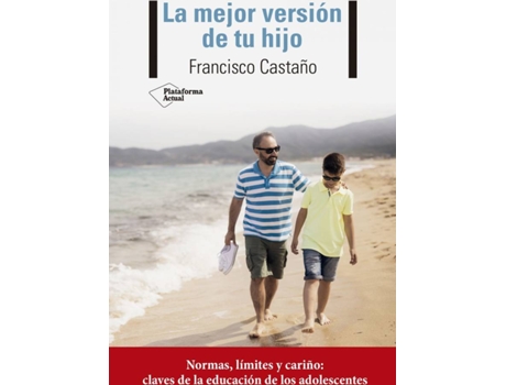 Livro La Mejor Versión De Tu Hijo de Francisco Castaño (Espanhol)
