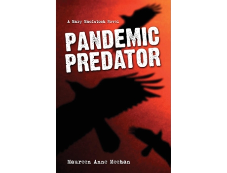 Livro Pandemic Predator A Mary MacIntosh Novel de Maureen Anne Meehan (Inglês)