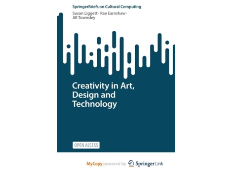 Livro Creativity in Art Design and Technology de Liggett Susan LiggettEarnshaw Rae EarnshawTownsley Jill Townsley (Inglês)