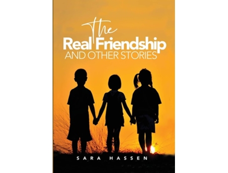 Livro The Real Friendship and Other Stories de Sara Hassen (Inglês)