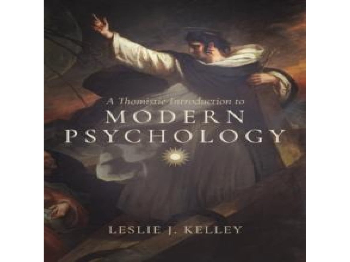 Livro Thomistic Introduction to Modern Psychology de Leslie J Kelley (Inglês)