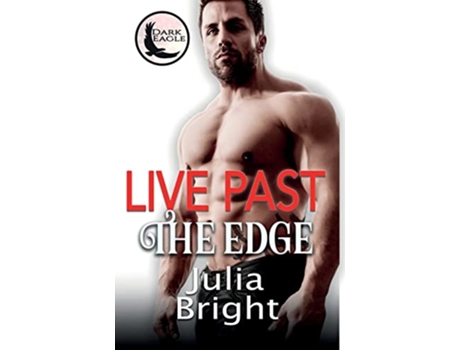 Livro Live Past The Edge de Julia Bright (Inglês)