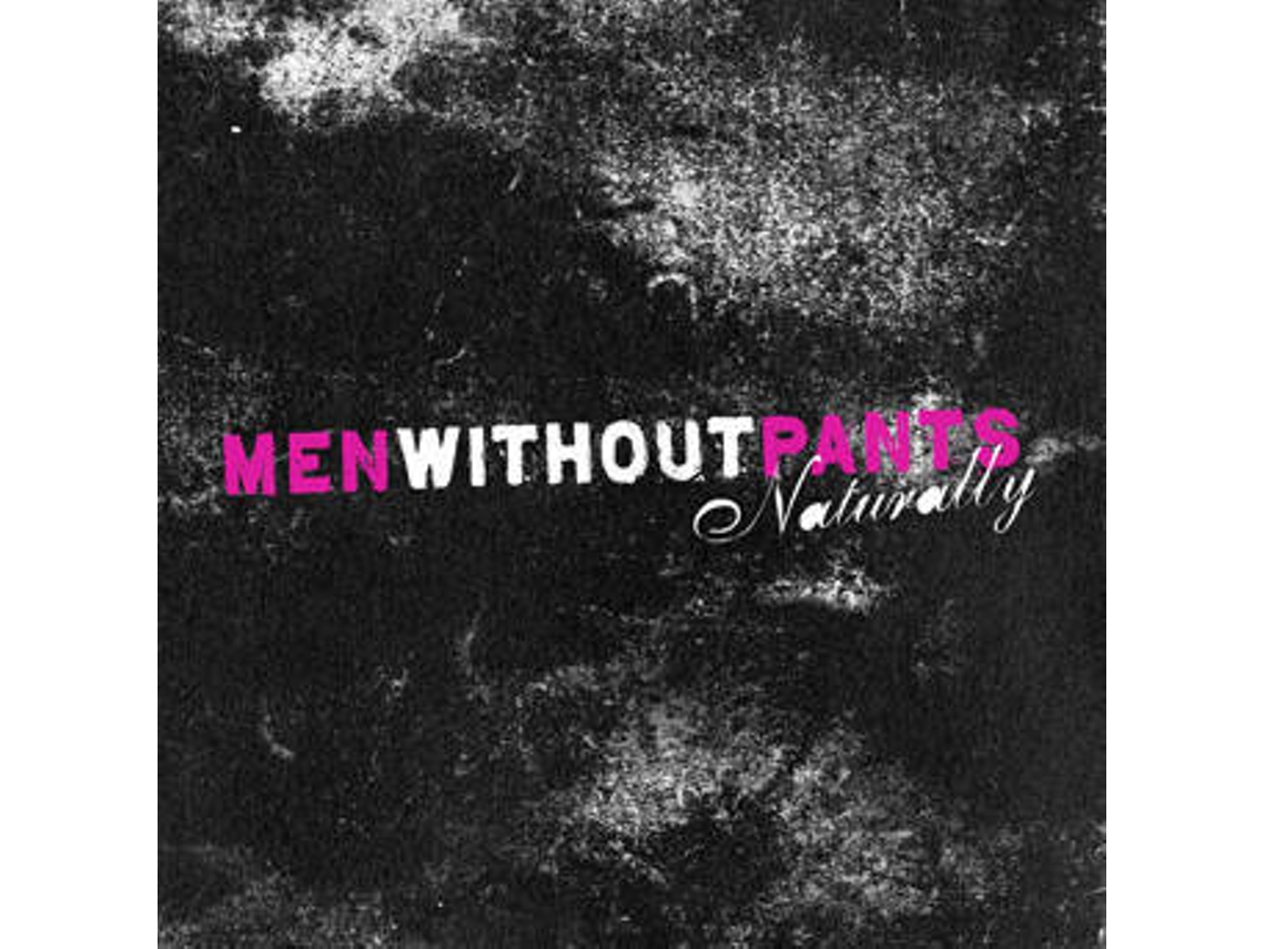 CD Men Without Pants - Naturally (1CDs)