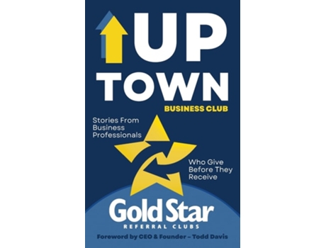 Livro Uptown Business Club Stories From Business Professionals Who Give Before They Receive de Todd Davis (Inglês)