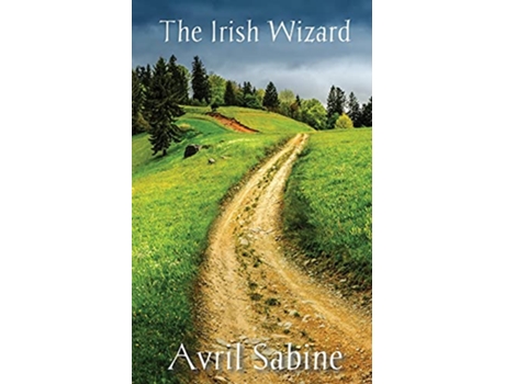 Livro The Irish Wizard de Avril Sabine (Inglês)