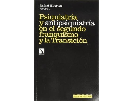 Livro Psiquiatría Y Antipsiquiatría En El Segundo Franquismo de Rafael García-Alejo (Espanhol)