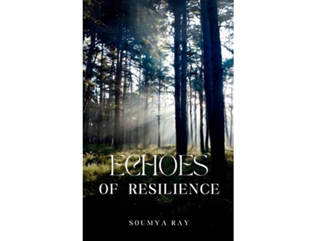 Livro ECHOES OF RESILIENCE de Soumya Ray (Inglês)