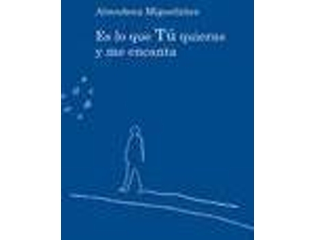 Livro Es Lo Que Tu Quieras Y Me Encanta (Espanhol)