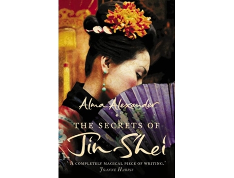 Livro The Secrets of Jin-Shei de Alma Alexander (Inglês)