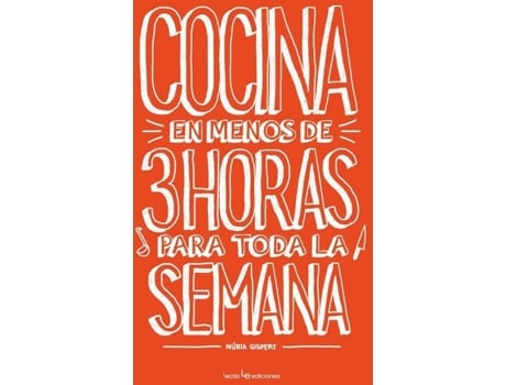 Livro Cocina En Menos De 3 Horas Para Toda La Semana