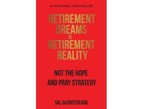 Livro Retirement Dreams vs. Retirement Reality de Sal Decristofaro (Inglês)