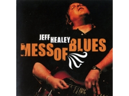 CD Jeff Healey - Mess Of Blues