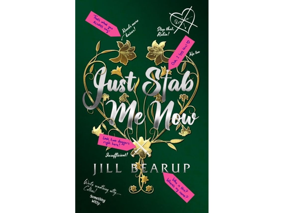 Livro Just Stab Me Now de Jill Bearup (Inglês)