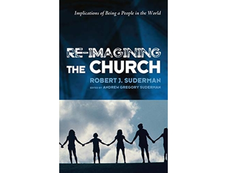 Livro ReImagining the Church de Robert J Suderman (Inglês)