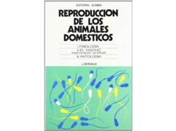 Livro Reproducción De Los Animales Domésticos. Fisiología. El Macho. Inseminación Artificial. Patología de J Derivaux (Espanhol)
