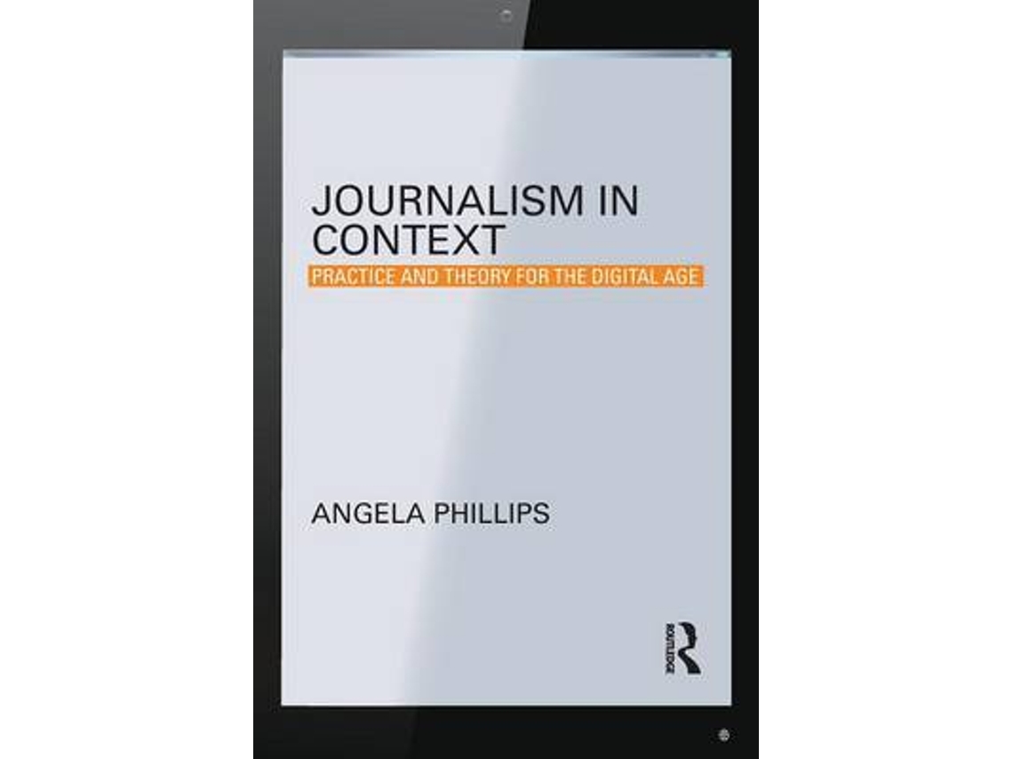 Livro Journalism in Context de Angela Phillips (Inglês)