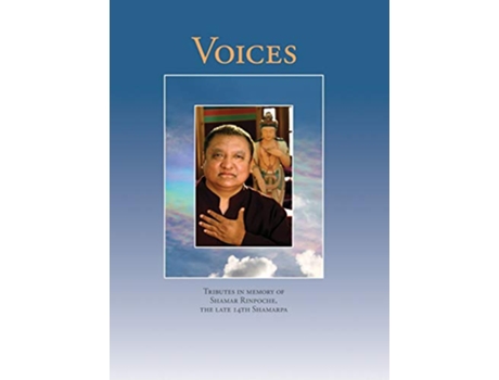 Livro Voices Tributes in memory of Shamar Rinpoche the late 14th Shamarpa de Gamsby Sharon (Inglês)