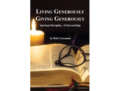 Livro Living Generously / Giving Generously Spiritual Discipline of Stewardship de Bob Owen Crossman (Inglês)