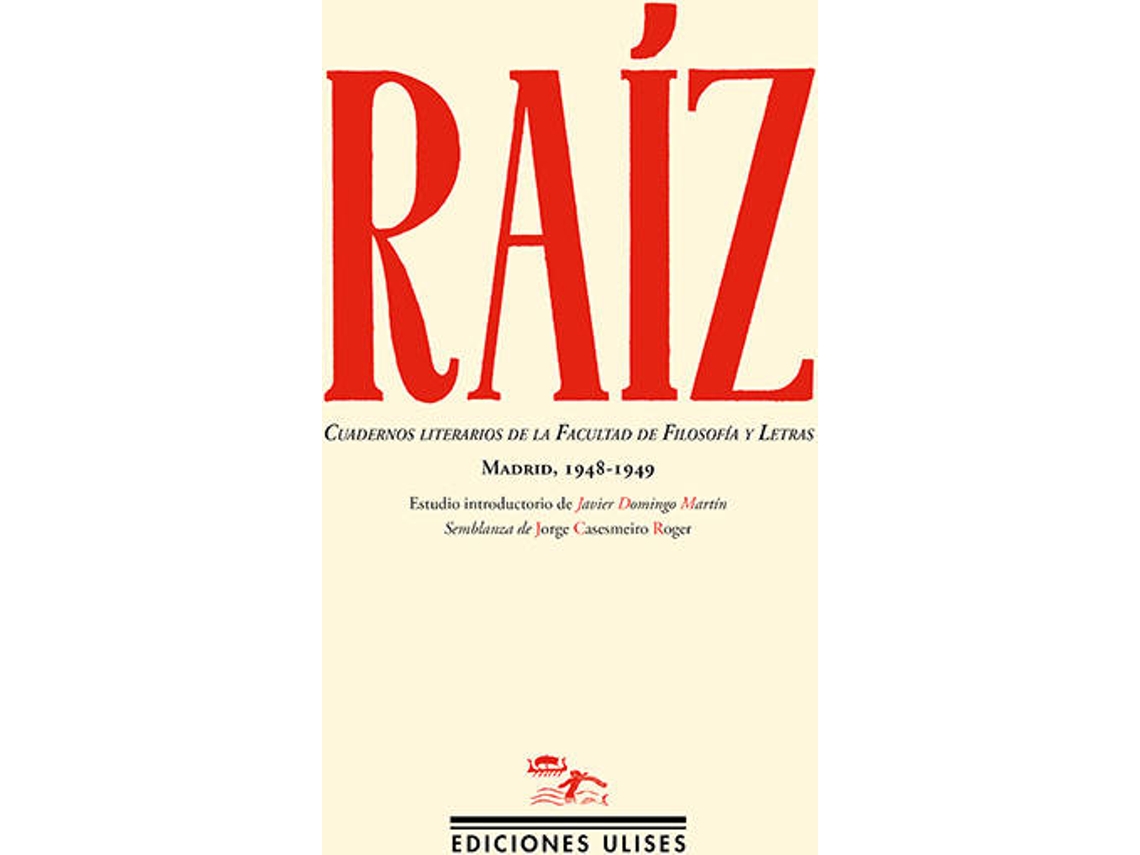 Livro Raíz de Jorge Casesmeiro Roger (Espanhol)